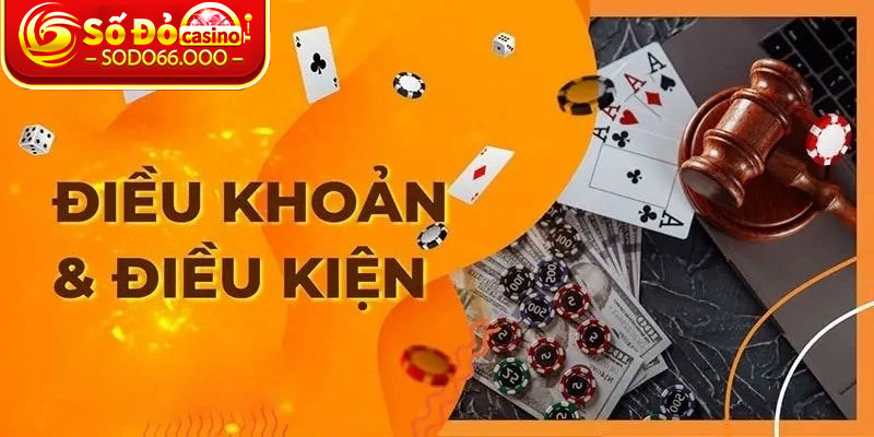 Điều Khoản Và Điều Kiện Từ SODO66 Khi Tham Gia Trò Chơi 