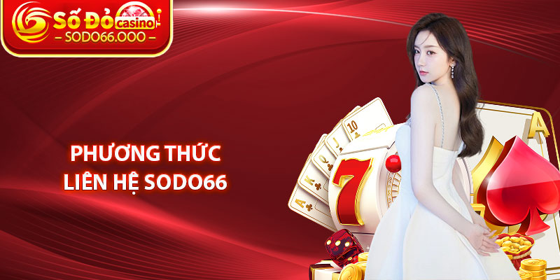 Phương Thức Liên Hệ SODO66 